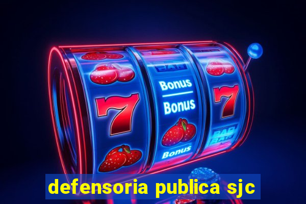 defensoria publica sjc